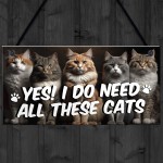 Funny Cat Gift For Cat Lovers Gift For Women NEED ALL THESE CATS