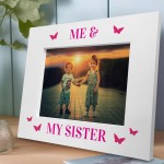 Me and My Sister White Photo Frame Brother Gift Sister Gifts