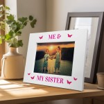 Me and My Sister White Photo Frame Brother Gift Sister Gifts