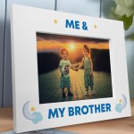 Me and My Brother White Photo Frame Brother Gift Sister Gifts
