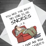 Funny Card For Him On Fathers Day SNORES Joke Humour Fathers Day