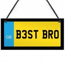 Best Bro Novelty Number Plate Sign Birthday Gift For Brother