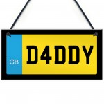 Dad Daddy Novelty Number Plate Sign Fathers Day Gift For Daddy