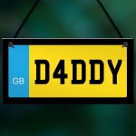 Dad Daddy Novelty Number Plate Sign Fathers Day Gift For Daddy