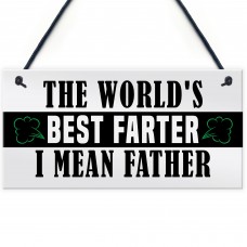 Funny Fathers Day Sign BEST FARTER Novelty Gift For Dad Birthday
