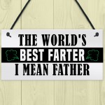 Funny Fathers Day Sign BEST FARTER Novelty Gift For Dad Birthday