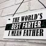Funny Fathers Day Sign BEST FARTER Novelty Gift For Dad Birthday