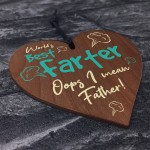 Funny Fathers Day Sign From Daughter Son Wood Heart Novelty Gift
