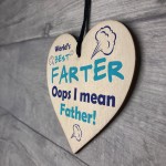 Novelty Fathers Day Sign Funny Dad Gift For Birthday Wood Heart