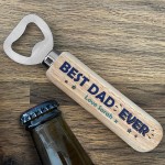 PERSONALISED Fathers Day Gifts for Dad Daddy Him Bottle Opener