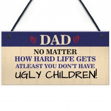Funny Joke Dad Sign Dad Gift From Daughter Son Birthday 