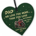 Funny Birthday Gift For Dad Biker Motorbike Sign Love You More