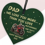 Funny Birthday Gift For Dad Biker Motorbike Sign Love You More