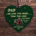 Funny Birthday Gift For Dad Biker Motorbike Sign Love You More