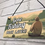 Gone Fishing Hanging Plaque Novelty Fishing Gifts For Men Dad