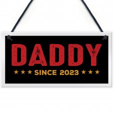 Daddy Sign Personalised Fathers Day Gift Daddy To Be Gift