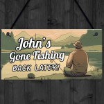 Personalised Gone Fishing Sign Fishing Gifts For Men Dad Grandad