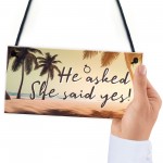 He Asked She Said Yes Sign Engagement Gift For Couple Daughter