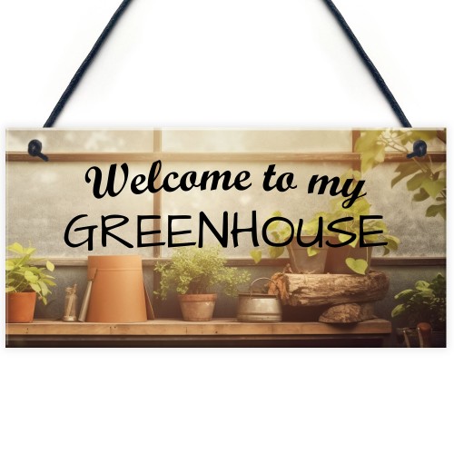 Novelty Greenhouse Sign Garden Sign Summerhouse Shed Sign