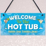 Hot Tub Welcome Sign Hanging Garden Hot Tub Lazy Spa Decor