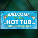 Hot Tub Welcome Sign Hanging Garden Hot Tub Lazy Spa Decor