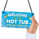 Hot Tub Welcome Sign Hanging Garden Hot Tub Lazy Spa Decor