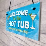 Hot Tub Welcome Sign Hanging Garden Hot Tub Lazy Spa Decor