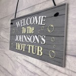 PERSONALISED Hot Tub Welcome Sign Novelty Hot Tub Garden 