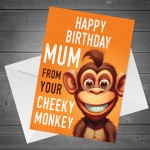 Funny Birthday Card For Mum Monkey Design From Daughter Son