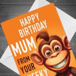 Funny Birthday Card For Mum Monkey Design From Daughter Son