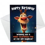 Funny Birthday Card for Him Or Her Giraffe Card Mum Dad