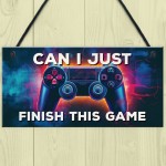 Neon Can I Just Finish This Game Hanging Gaming Sign For Boys