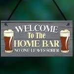 Funny HOME BAR Signs And Plaques Novelty Bar Sign Garden Sign