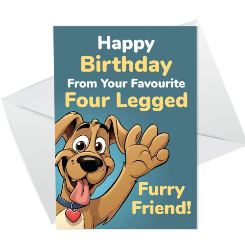 Funny Birthday Card From The Dog Novelty Dog Mum and Dad 