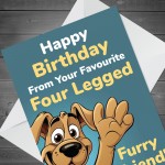 Funny Birthday Card From The Dog Novelty Dog Mum and Dad 