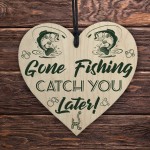 GONE FISHING Catch You Later Funny Fishing Sign Fisherman Gifts