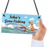 Personalised GONE FISHING Sign Hanging Door Wall Shed Man Cave