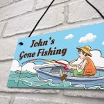 Personalised GONE FISHING Sign Hanging Door Wall Shed Man Cave