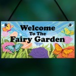 Welcome To The Fairy Garden Sign Hanging Wall Plaque Garden Sign