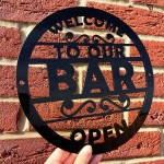Bar Welcome Sign For Home Bar Open Bar Sign For Garden Bar