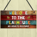 Welcome To The Playhouse Sign Hanging Garden Shed Summerhouse