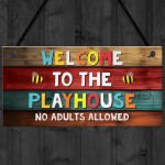 Welcome To The Playhouse Sign Hanging Garden Shed Summerhouse