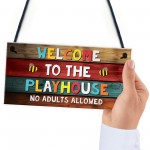 Welcome To The Playhouse Sign Hanging Garden Shed Summerhouse