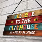 Welcome To The Playhouse Sign Hanging Garden Shed Summerhouse