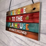 Welcome To The Playhouse Sign Hanging Garden Shed Summerhouse