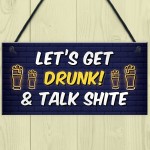  Funny Lets Get Drunk Hanging Home Bar Sign Alcohol Gift Beer