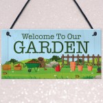 Welcome To Our Garden Sign Hanging Wall Door Shed Sign Gift