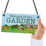Welcome To Our Garden Sign Hanging Wall Door Shed Sign Gift