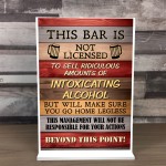 Bar Is Not Licensed Funny Home Bar Sign Standing Plaque Pub Bar