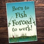 Born To Fish Sign For Shed Man Cave Garage Fishing Accessories